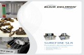 SUREFIRE SLR - bijurdelimon.com · + Resistance ﬁ ttings – allows a proportioned amount of oil to ﬂ ow to a lubrication point + + Textiles Lubricant distribution network –