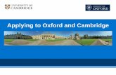 Applying to Oxford and Cambridge - woodhouse.ac.uk · Oxbridge Academy Resources: •Guardian long reads •In our time •Oxplore •New Statesman long reads •New Scientist •London