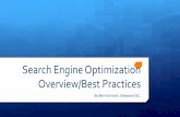 Search Engine Optimization Best Practices - MWDG Delaware · What is SEO? Brief History of SEO No instant results, be patient. Analytics and site tracking necessary! Black Hat vs.