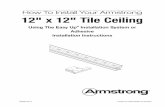 How To Install Your Armstrong 12 x 12 Tile Ceiling - Lowe'spdf.lowes.com/installationguides/042369833844_install.pdf · Les tuiles de plafond Armstrong de 12 po x 12 po (305 mm x