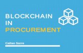 BLOCKCHAIN IN PROCUREMENT - spb.sa.gov.au Talk - Callan.pdf · 5 Stored and maintained by a globally distributed network of computers Resilient Highly secure Global (network structure)