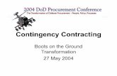 Contingency Contracting - Under Secretary of Defense for ... · through PARC located in Kuwait • Contracting authority for Iraq derived from PARC – Issues warrants to my contracting