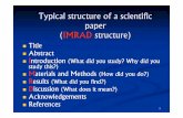 Typical structure of a scientific paper (IMRAD structure)bio.sfu-kras.ru/files/38_33_introduction.pdf · Typical structure of a scientific paper (IMRAD structure) ... research This