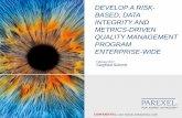 DEVELOP A RISK- BASED, DATA INTEGRITY AND METRICS-DRIVEN ... · engineering. The best scientific argument may fail to convince The best scientific argument may fail to convince if
