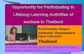 Prof.Sumalee Sungsri Open University Thailandasemlllhub.org/fileadmin/ file1 Prof.Sumalee Sungsri Sukhothai Thammathirat Open University . Thailand. Present at Asia- Europe Hub for
