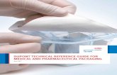 DuPont Medical Packaging Technical Reference Guide · Section 1 Introduction 6 1 What’s more, because it is breathable, DuPont™ Tyvek® minimizes the formation of condensation