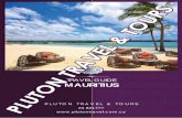 TRAVEL GUIDE MAURITIUS - plutontravel.com.cy · by waves, rocky shores, sugar cane fields as far as the eye can see, and mountainous terrains offering magnificent panoramas. The integrated