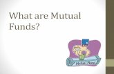 What are Mutual Funds? - Finprowise Solutions€¦Classification of Mutual Funds Based on Investor Participation Based on Investment Philosophy Investment Plan Open Ended Closed Ended