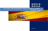 GCSE SPANISH VOCABULARY – FOR AQAfluencycontent2-schoolwebsite.netdna-ssl.com/FileCluster/NewlandsGirls/... · 2 CORE VOCABULARY LISTS FOR SPANISH GCSE The Listening and Reading