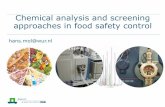 Chemical analysis and screening approaches in food safety ... · Chemical analysis and screening approaches in food safety control hans.mol@wur.nl