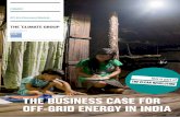 THE BUSINESS CASE FOR OFF-GRID ENERGY IN INDIA · 3.1.6 Market size and impact ... Assessment of the Off Grid Solar Appliance Lighting Market in India. Market research report, New