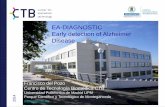 EA-DIAGNOSTIC Early detection of Alzheimer Disease - UPM de Investigacion/Oficina de... · Francisco del Pozo Centro de Tecnología Biomédica CTB Universidad Politécnica de Madrid