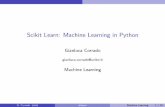 Scikit Learn: Machine Learning in Python · Python Scienti c Lecture Notes Scikit Learn is based on Python especially on NumPy, SciPy, and matplotlib which are packages for scienti