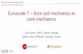 Eurocode 7 from soil mechanics to rock mechanics · Eurocode 7 –from soil mechanics to rock mechanics Luís Lamas, LNEC, Lisbon, Portugal Didier Virely, CEREMA, Toulouse, France