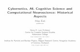 Cybernetics, AI, Cognitive Science and Computational ...geza.kzoo.edu/~erdi/cogsci/history.pdf · Cybernetics, AI, Cognitive Science and Computational Neuroscience: Historical Aspects
