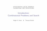 Introduction: Combinatorial Problems and Search · STOCHASTIC LOCAL SEARCH FOUNDATIONS AND APPLICATIONS Introduction: Combinatorial Problems and Search Holger H. Hoos & Thomas Stutz¨