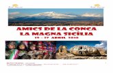 AMICS DE LA CONCA LA MAGNA SICÍLIA - ruthtravel.es AMICS DE LA CONCA. SICILIA. 19... · assolar la part oriental de Sicília, s'encebés amb Noto Antica, la ciutat medieval original,