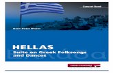 HELLAS Ελλάδα - band-coaching.ch · Hellas Suite on Greek Folksongs and Dances 1. Syrtos 2. Misirlou 3. Trava, trava Hans-Peter Blaser Grade: 4 Duration: ca. 13' Concert Band