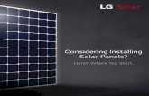 Considering Installing Solar Panels? - lg.com · The NeON® 2 is LG Solar’s best-selling solar panel, thanks to its high efficiency rating along with high power output, outstanding
