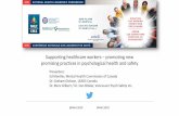 Supporting healthcare workers – promoting new promising ... · Dr. Dan Bilsker, Vancouver Psych Safety Consulting Inc. The Issue Ed Mantler, Mental Health Commission of Canada .