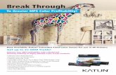 Break Through - katun.net fileImprove Your MPS Profitability with a Broad and Growing Offering of Highly Reliable Color Printer Products. • Vibrant Color Reproduction • Increase