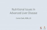 Nutritional Issues In Advanced Liver Disease · Nutrition Assessment of Advanced Liver Disease Patients •Fluid overload interferes with accurate BMI and weight. •Albumin, prealbumin