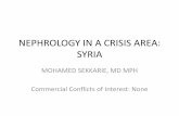 NEPHROLOGY IN A CRISIS AREA: SYRIA · OUTLINE •The Syrian Conflict •Is renal care a priority and ethical questions •Description and organization of renal care provided to Syrians