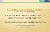 MANUFACTURING & DESIGNING OF SHEET METAL COMPONENTS · super precision tools (an iso 9001:2015 certified) manufacturing & designing of sheet metal components plot no.-04,gali no.-04,nagla