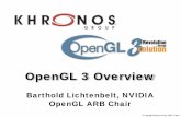 OpenGL 3 Overview - developer.download.nvidia.comdeveloper.download.nvidia.com/presentations/2009/GDC/OpenGL3... · The Create Context one is necessary to create an OpenGL 3.0 or