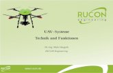 UAV Systeme Technik und Funktionen - tll.de · rucon.de Professionelle UAV vs. Hobbydrohnen Hobby-drohnen Professionelle UAV Freier Flug Wegpunkteflug mit Satellitennavigation Schrägbilder,