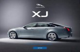 XJ - WordPress.com · Enhanced luxury features in the rear cabin of the 2014 Model Year XJ add to the already luxurious status of Jaguar’s flagship saloon. An even more spacious