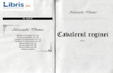 Cavalerul reginei Vol. 1 - cdn4.libris.ro reginei Vol. 1... · Cavalerul reginei Vol. 1 - Author: Alexandre Dumas Keywords: Cavalerul reginei Vol. 1 - Alexandre Dumas Created Date: