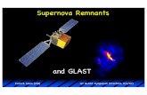 Supernova Remnants - Fermi Gamma-ray Space Telescope · Patrick Slane (CfA) 1st GLAST Symposium (Stanford, 2/6/07) Supernova Remnants and GLAST