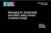 Managing for Sustainable Innovation using Human Centered ...app.ihi.org/FacultyDocuments/Events/Event-2930/Presentation-16411/... · Managing for Sustainable Innovation using Human