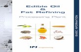 Edible Oil Fat Refining - ips-engineering.it · Generally the Degumming refers to several processes that are applied based on the type of the oil and the phosphatide content. The