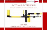 CATALOG TEHNIC - SMART Solutions Technologysmartsolutions-tech.ro/pdf/CATALOG TEVI SI FITINGURI SMART.pdf · fitinguri din PEHD si PVC va ajuta in precizarea accesibilitatii si a
