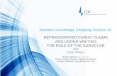 Maritime Knowledge Shipping Session 29 REFRIDGERATED CARGO ...gia.org.sg/pdfs/Industry/Marine/MKSS/SS29_Presentation_NickTreen.pdf · Maritime Knowledge Shipping Session 29 REFRIDGERATED