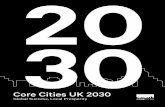 Core Cities UK 2030 · At home, populations across the Core Cities’ urban areas have expanded to 25million, including more skilled young people who have taken up residence in city