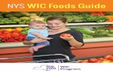 NYS WIC Foods Guide - New York State Department of Health · PARTICIPANT RIGHTS WIC participants have the right to • fair and respectful treatment • use any grocery store or pharmacy