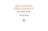 MULTIVARIATE CRYPTOGRAPHY an overview - Ricam · Research & Development Olivier Billet – Multivariate Cryptography: Selected Schemes (Unrestricted) May 19, 2006 MQ IP MinRank C∗