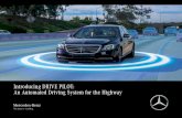 Introducing DRIVE PILOT: An Automated Driving System for ... · Brake Assist System DISTRONIC Intelligent Light System Brake Assist System BAS PLUS PRE-SAFE ® Brake Blind Spot Assist