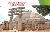 SANCHI THROUGH INSCRIPTIONS - asibhopal.nic.inasibhopal.nic.in/pdf/recent_activity/200_years_of_discovery_of_sanchi...Sanchi through Inscriptions Needless to state that the Epigraphical