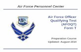 Air Force Officer Qualifying Test (AFOQT) Form Tmoodyfss.com/wp-content/uploads/2015/10/AFOQT-Form-T-Prep-Course.pdf · Air Force Personnel Center Air Force Officer Qualifying Test