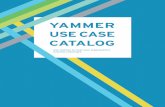 YAMMER USE CASE CATALOG - TECHINFOR - TIwordpress.techinfor.pl/.../uploads/2014/11/Yammer-Use-Case-Catalog.pdf · 4 yammer use case catalog table of contents 5 table of contents marketing