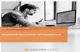PeopleSoft SecureAuth IdP Deployment · Introduction 1 Deployment and Configuration of the Value-Added Module This document details the deployment and configuration of the PeopleSoft