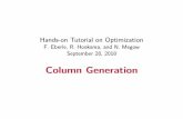 Column Generation - cslog.uni-bremen.de fileHands-on Tutorial on Optimization F. Eberle, R. Hoeksma, and N. Megow September 28, 2018 Column Generation