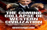 The Coming Civilization - newstarget.com · The Coming Collapse of Western Civilization 1 Executive Summary • Several events are converging that could cause major societal dis-ruptions
