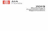 2019 · 3. Print & Digital Advertising 4. Select & Customize Your Sponsorship Package 5. Complete Your Committment Form 2019 AIA Florida Marketing & Communication Opportunities 3