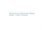 NHSmail Outlook Web App: User Guide - Amazon S3 · Sending and receiving emails If you would like to send an email you have received on to someone who was not included in the original
