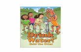 Drink Water! Said the Otter - SF, DPH · "Drink water!" said the Otter! "Ys clean and fresh and cool! Drink water when you're thirsty! ThaYs the Otter Rule! Water helps us keep our